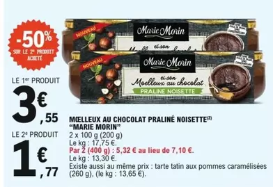 Marie Morin - Moelleux Au Chocolat Praliné Noisette offre à 3,55€ sur E.Leclerc