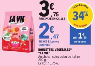 La Vie - Boulettes Végétales offre à 3,75€ sur E.Leclerc