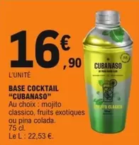 Cubanaso - Base Cocktail  offre à 16,9€ sur E.Leclerc