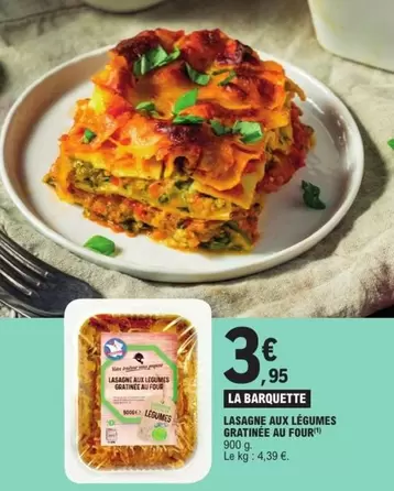 Lasagne Aux Légumes Gratinée Au Four offre à 3,95€ sur E.Leclerc