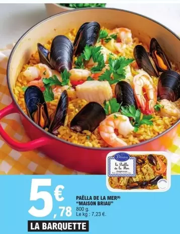 Maison Briau - Paëlla De La Mer offre à 5,78€ sur E.Leclerc