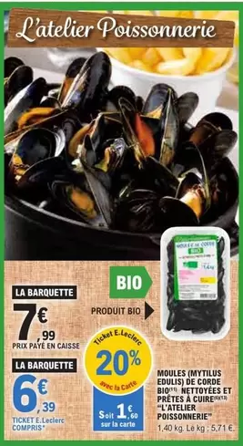 L'Atelier Poissonnerie - Moules Myrtilles Endules De Coudes offre à 7,99€ sur E.Leclerc