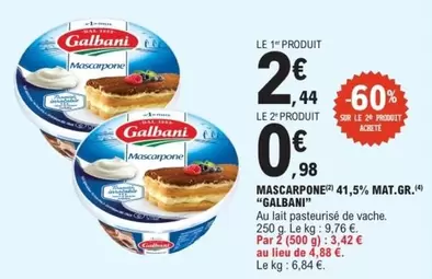 Galbani - Mascarpone 41,5% Mat.Gr. offre à 2,44€ sur E.Leclerc