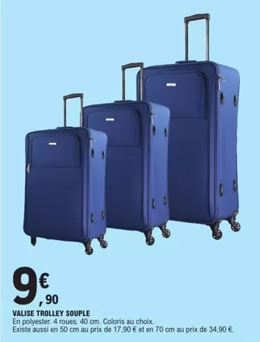 Valise Trolley Souple offre à 9,9€ sur E.Leclerc