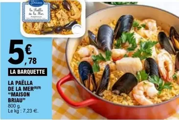 Maison Briau - La Paella De La Mer offre à 5,78€ sur E.Leclerc