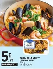 Maison Briau - Paella De La Mer offre à 5,78€ sur E.Leclerc
