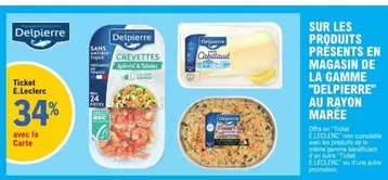 Delpierre - Sur Les Produits Présents En Magasin De La Gamme Au Rayon Marée offre sur E.Leclerc