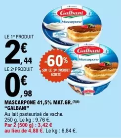 Galbani - Mascarpone 41,5% Mat.Gr. offre à 2,44€ sur E.Leclerc