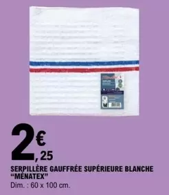 Ménatex - Serpillère Gauffrée Supérieure Blanche  offre à 2,25€ sur E.Leclerc
