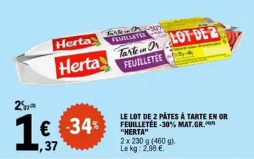 Herta - Le Lot De 2 Pâtes À Tarte En Or Feuilletée -30% Mat.Gr. offre à 1,37€ sur E.Leclerc