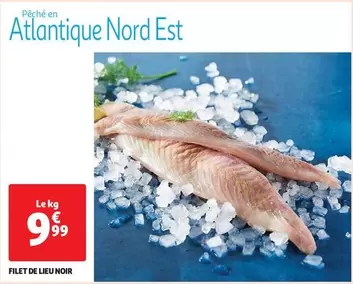 Filet De Lieu Noir offre à 9,99€ sur Auchan Hypermarché