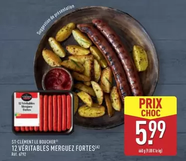 Boucherie St-Clément - 12 Veritables Merguez Fortes offre à 5,99€ sur Aldi