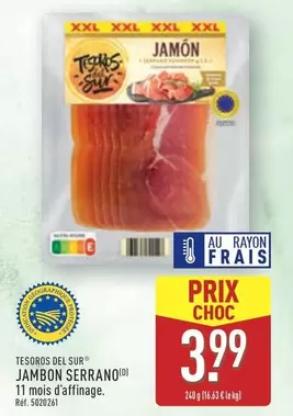 Jambon Serrano offre à 3,99€ sur Aldi