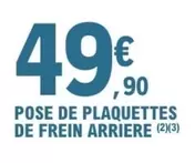 Pose De Plaquettes De Frein Arriere offre à 49,9€ sur E.Leclerc L'Auto