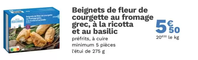 Beignets De Fleur De Courgette Au Fromage Grec, À La Ricotta Et Au Basilic offre à 5,5€ sur Picard