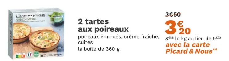 Picard - Tartes Aux Poireaux offre à 3,2€ sur Picard