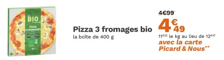 Picard - Pizza 3 Fromages Bio offre à 4,49€ sur Picard