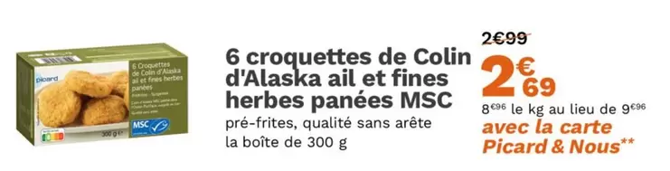 Picard - Croquettes De Colin D'Alaska Ail Et Fines Herbes Panees MSC offre à 2,69€ sur Picard