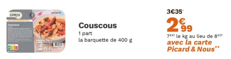 Picard - Couscous offre à 2,99€ sur Picard