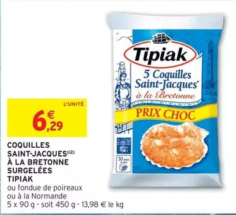 Tipiak - Coquilles Saint-jacques À La Bretonne Surgelées offre à 6,29€ sur Intermarché Hyper