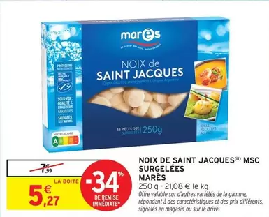 Mares - Noix De Saint Jacques Msc Surgelées offre à 5,27€ sur Intermarché Hyper
