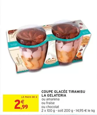 Coupe Glacée Tiramisu offre à 2,99€ sur Intermarché Hyper