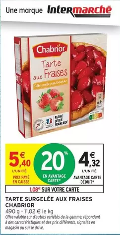 Chabrior - Tarte Surgelée Aux Fraises offre à 5,4€ sur Intermarché Hyper