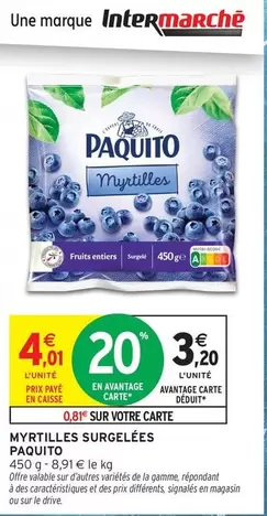 Paquito - Myrtilles Surgelées offre à 3,2€ sur Intermarché Hyper