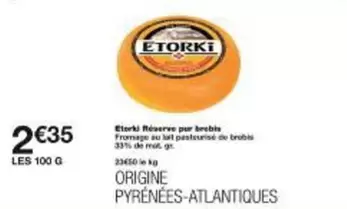 Etorki - offre à 2,35€ sur Monoprix
