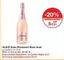 A.o.p Casa Proiement Rose Brut offre à 6,51€ sur Monoprix