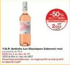 I.o.p. Ardèche Les Classiques Cabernet Rose offre à 4,97€ sur Monoprix