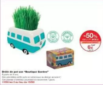 D'olés De Pot Van "boutlique Garden" offre à 89,9€ sur Monoprix
