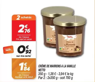 Netto - Crème De Marrons A La Vanille offre à 2,76€ sur Netto