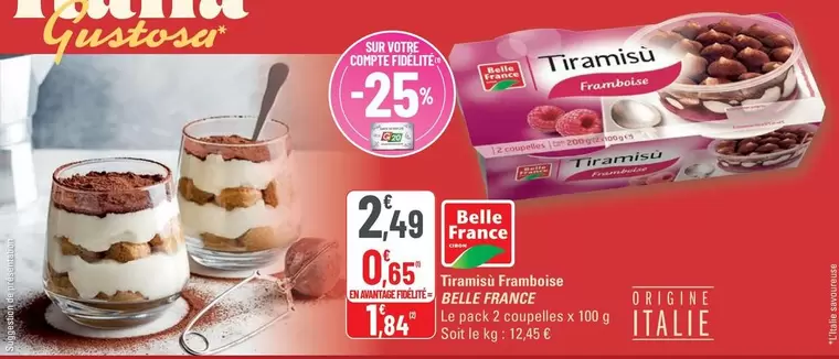 Belle France - Tiramisu Framboise  offre à 2,49€ sur G20