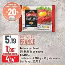 Charal - Tartare Pur Bœuf 5% M.g. & Sa Sauce offre à 5,19€ sur G20