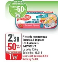 Saupiquet - Filets De Maquereaux Tomates & Oignons Les Essentiels offre à 2,39€ sur G20