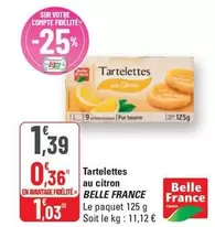 Belle France - Tartelettes Au Citron offre à 1,39€ sur G20