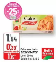 Belle France - Cake Aux Fruits offre à 1,54€ sur G20