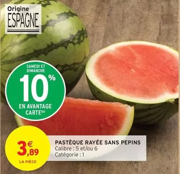 Pasque Rayée Sans Pepins offre à 3,89€ sur Intermarché Express