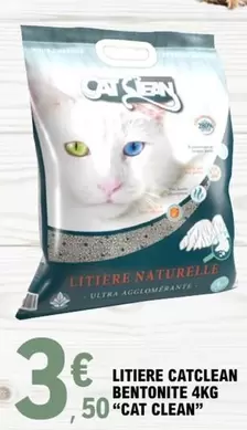 Cat Clean - Litiere Catclean Bentonite  offre à 3,5€ sur E.Leclerc