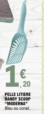 Moderna - Pelle Litiere Handy Scoop offre à 1,2€ sur E.Leclerc