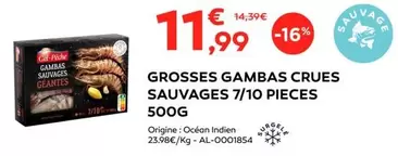Gel Pêche - Grosses Gambas Crues Sauvages 7/10 Pieces 500g offre à 11,99€ sur Cabesto