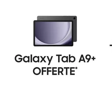 Galaxy Tab A9+ Offerte* offre sur MDA