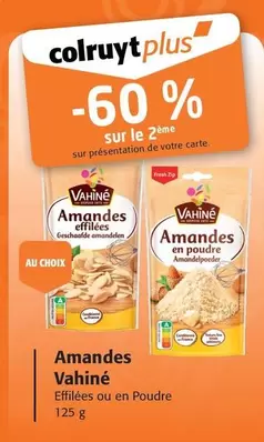 Vahiné - Amandes offre sur Colruyt