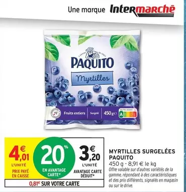 Paquito - Myrtilles Surgelées offre à 4,01€ sur Intermarché