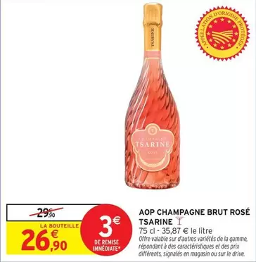 Tsarine - Aop Champagne Brut Rosé offre à 26,9€ sur Intermarché