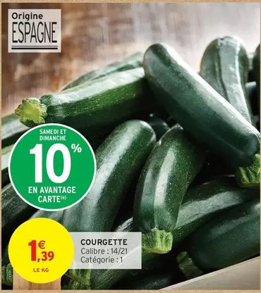 Courgette offre à 1,39€ sur Intermarché