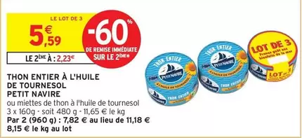 Petit navire - Thon Entier À L'huile De Tournesol offre à 5,59€ sur Intermarché