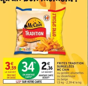 McCain - Frites Tradition Surgelées offre à 2,36€ sur Intermarché