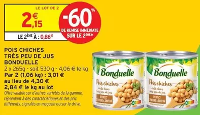 Bonduelle - Pois Chiches Très Peu De Jus offre à 2,15€ sur Intermarché